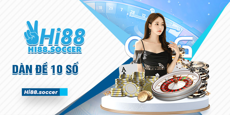10+ cách tạo dàn đề 10 số đơn giản mà hiệu quả từ cao thủ 1 dàn đề 10 số